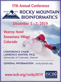 Welcome to the 17th annual Rocky Mountain Bioinformatics Conference, a meeting of the International Society for Computational Biology (ISCB)