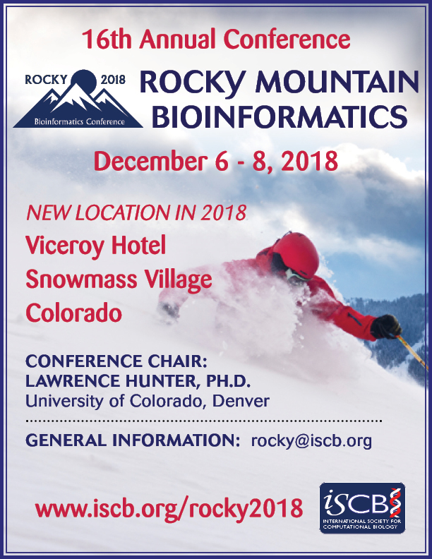 Welcome to the sixteenth annual Rocky Mountain Bioinformatics Conference, a meeting of the International Society for Computational Biology (ISCB)