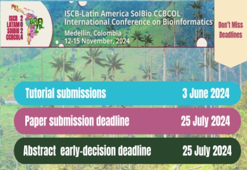 ISCB-LA SoIBio CCBCOL 2024: Upcoming Deadlines